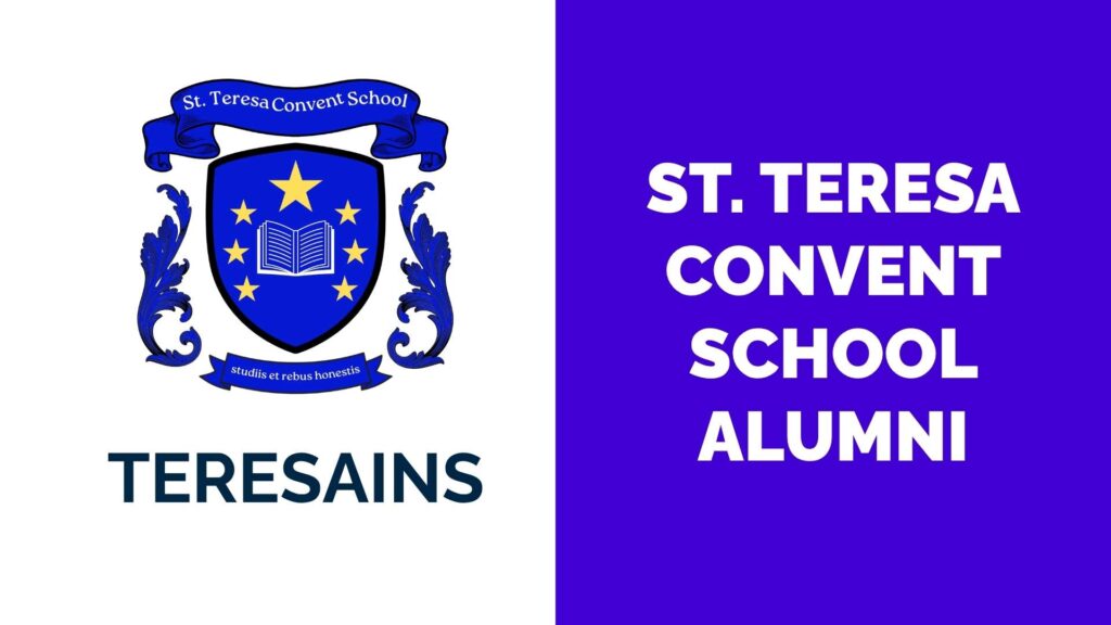 St. Teresa Convent School Alumni St. Teresa Convent School Alumni